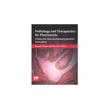 Pathology and Therapeutics for Pharmacists: A Basis for Clinical Pharmacy Practice