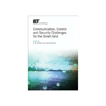 IET Communication, Control and Security Challenges for the Smart Grid